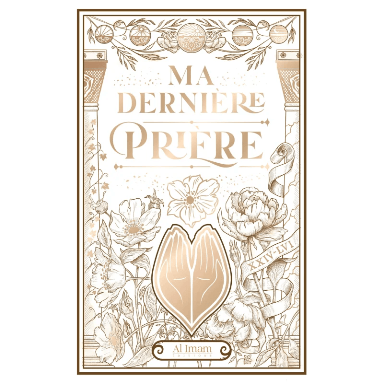 Ma Dernière Prière - Ibn Al Qayyim, Ibn Rajab - Editions Al Imam