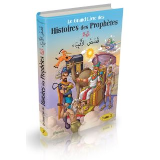 Le Grand Livre des Histoires des Prophètes - Tome 2 - Edition Orientica