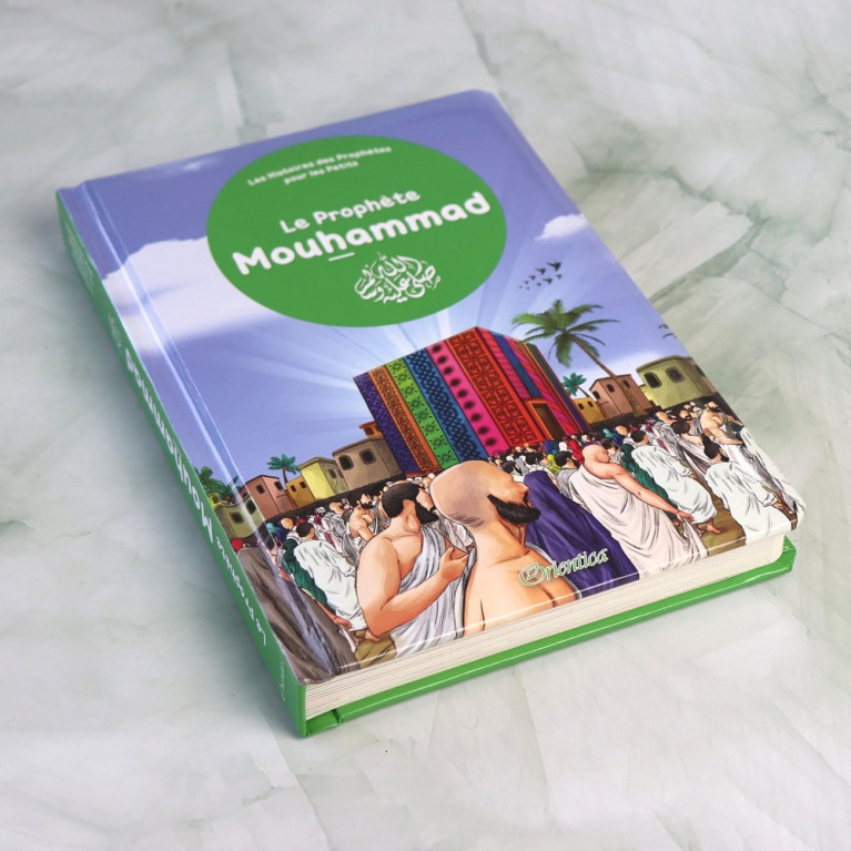 Le Prophète Mouhammad (SAW) pour les tous Petits - Livre avec Pages Cartonnées - Edition Orientica