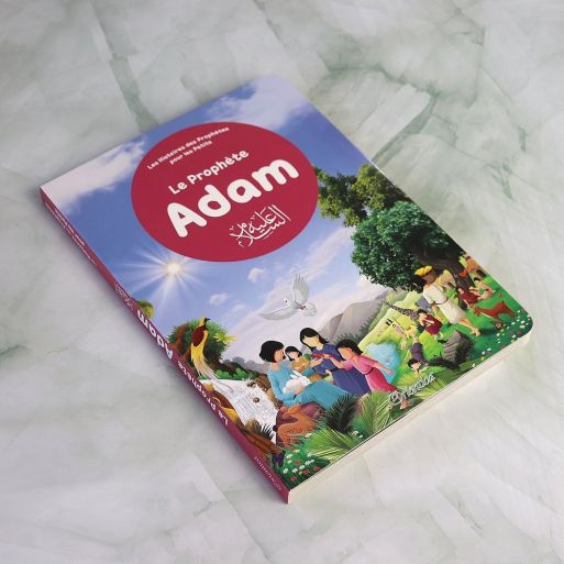 Le Prophète Adam pour les tous Petits - Livre avec Pages Cartonnées - Edition Orientica