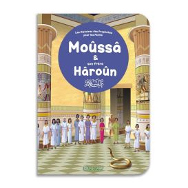 Le Prophète Moûssâ et son Frère Hâroûn pour les tous Petits - Livre avec Pages Cartonnées - Edition Orientica