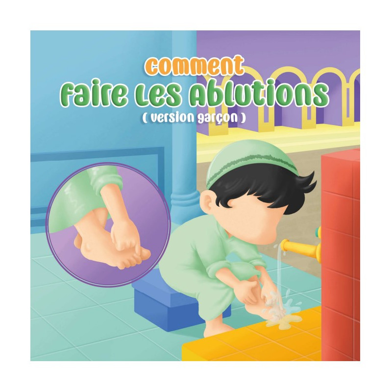 Comment Faire Les Ablutions Version Garçon Edition Amana