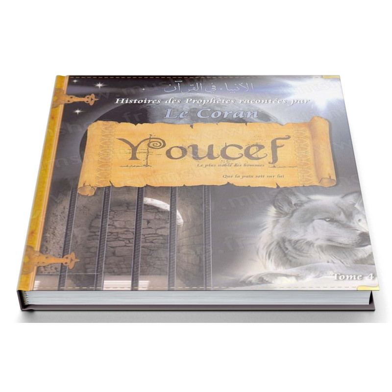 Histoires Des Prophètes Racontées Par Le Coran - Tome 4 : Youcef - Edition Pixel Graf Histoires Des Prophètes Racontées Par Le Coran - Tome 4 : Youcef - Edition Pixel Graf