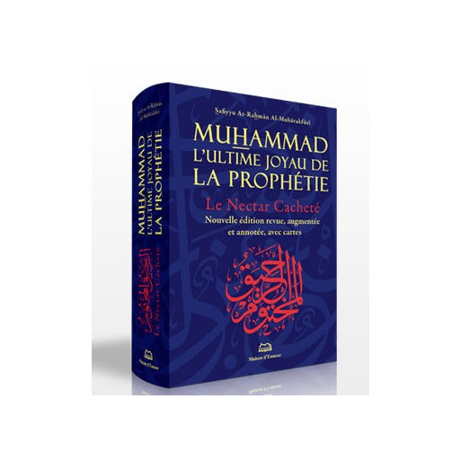 Nectar Cacheté - Grand Format - Muhammad l'Ultime Joyau de la Prophétie - Ar Rahiq Al Makhtoum - Edition Ennour