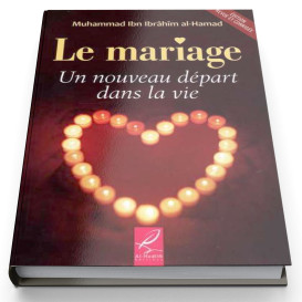 Le Mariage Un Nouveau Départ Dans La Vie - Edition Al Hadith