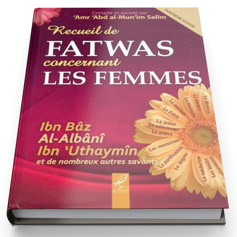 Recueil de Fatwas concernant les femmes - Edition Al Hadith Recueil de Fatwas concernant les femmes - Edition Al Hadith