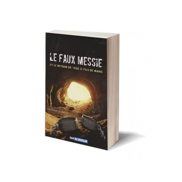 Le faux messie et le retour de Jésus - Edition Dar  Al  Muslim