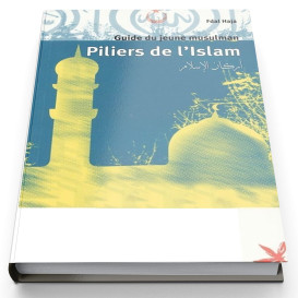 Piliers de l'Islam - Guide...