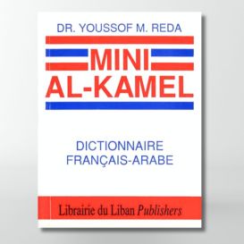 Mini AL KAMEL - Dictionnaire Français-Arabe - Librairie du Liban Publishers
