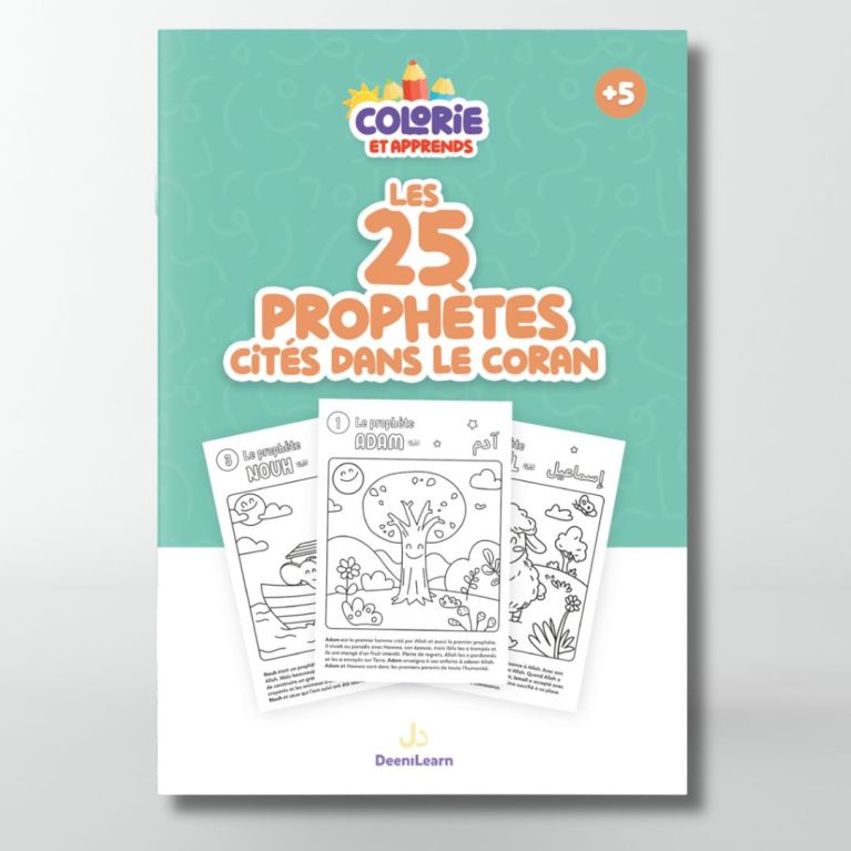 Colorie et Apprends : Les 25 prophètes cités dans le Coran - Edition DEENILEARN Colorie et Apprends : Les 25 prophètes cités dans le Coran - Edition DEENILEARN
