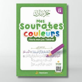 Mes sourates en couleurs - J'écris mon juz Tabarâk - Edition DEENILEARN