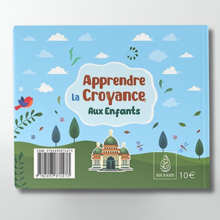 Apprendre La Croyance Aux Enfants - Ahmad ibn Moubarak Al-Mazroui - Edition Ibn Badis Apprendre La Croyance Aux Enfants - Ahmad ibn Moubarak Al-Mazroui - Edition Ibn Badis