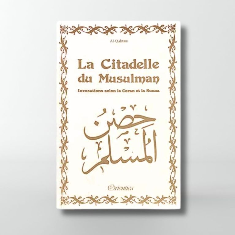 Citadelle Du Musulman - Blanc - Francais Arabe Phonétique - Edition Orientica Citadelle Du Musulman - Blanc - Francais Arabe Phonétique - Edition Orientica
