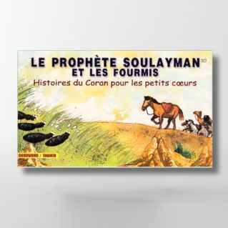 Le prophète Soulayman et les fourmis - Edition Tawhid