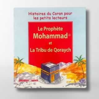 Le Prophète Mohammad et la tribu de Qoryach - Edition Tawhid