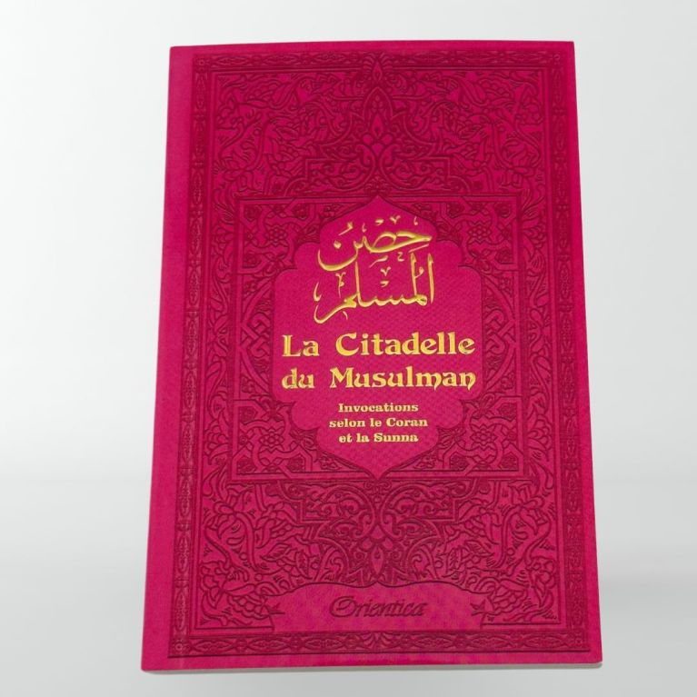 Citadelle Du Musulman - Vert et doré - Francais Arabe Phonétique - Edition Orientica Citadelle Du Musulman - Vert et doré - Francais Arabe Phonétique - Edition Orientica