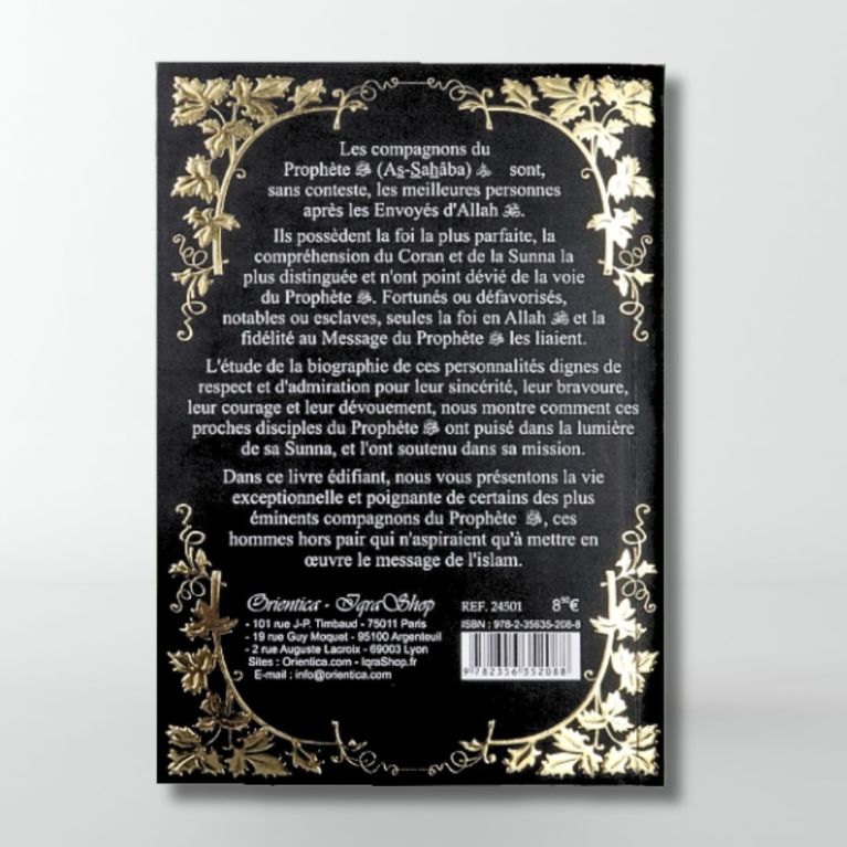 La vie des Compagnons du Prophète (inventaire) - Noir et Doré - Edition Orientica La vie des Compagnons du Prophète (inventaire) - Noir et Doré - Edition Orientica