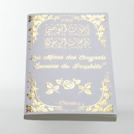Les mère des croyants : épouses du Prophète (inventaire) - Edition Orientica