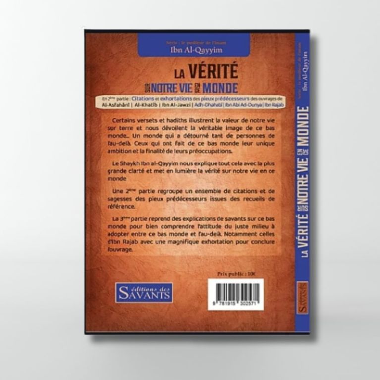 La vérité sur notre vie en ce monde - Ibn Al Qayyim - Editions Des Savants La vérité sur notre vie en ce monde - Ibn Al Qayyim - Editions Des Savants