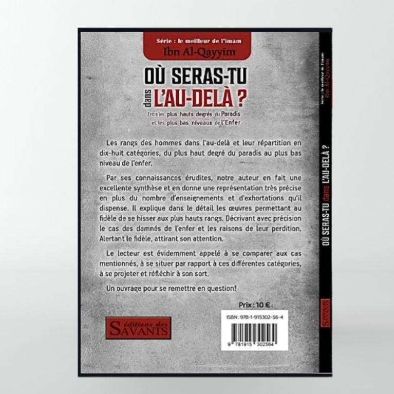 Où seras-tu dans l'au-delà ? Ibn Al-Qayyim - Edition des Savants Où seras-tu dans l'au-delà ? Ibn Al-Qayyim - Edition des Savants