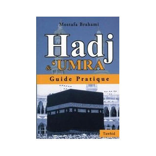 Hadj Et Umra Guide Pratique...