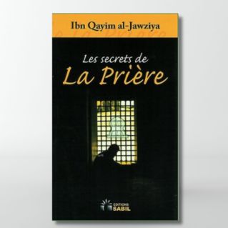 Les secrets de la prière- Edition Sabil