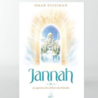 Jannah – 30 aperçus des délices du Paradis – Edition MuslimCity