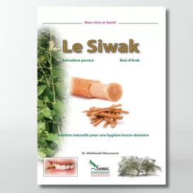 Le Siwak : solution naturelle pour une hygiène bucco-dentaire - Edition Sana