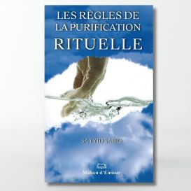 Les Règles de la Purification Rituelle - Édition d'Ennour