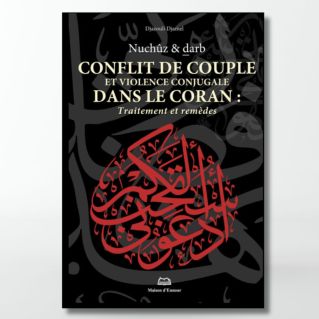 Conflits de Couple et Violences Conjugales dans le Coran – Edition Ennour