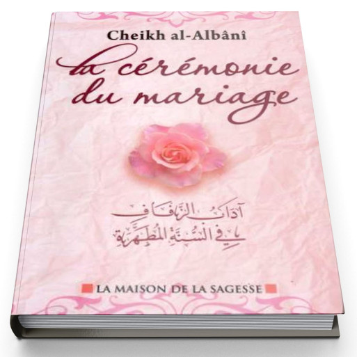 La Cérémonie Du Mariage - Edition La Maison De La Sagesse