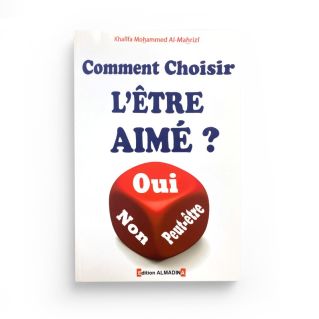 Comment Choisir l'Etre Aimé ? (inventaire) - Edition Al Madina