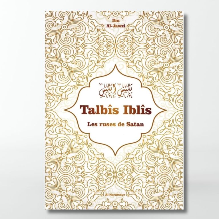 Talbis Iblis - Les ruses de Satan - Edition Sabil Talbis Iblis - Les ruses de Satan - Edition Sabil