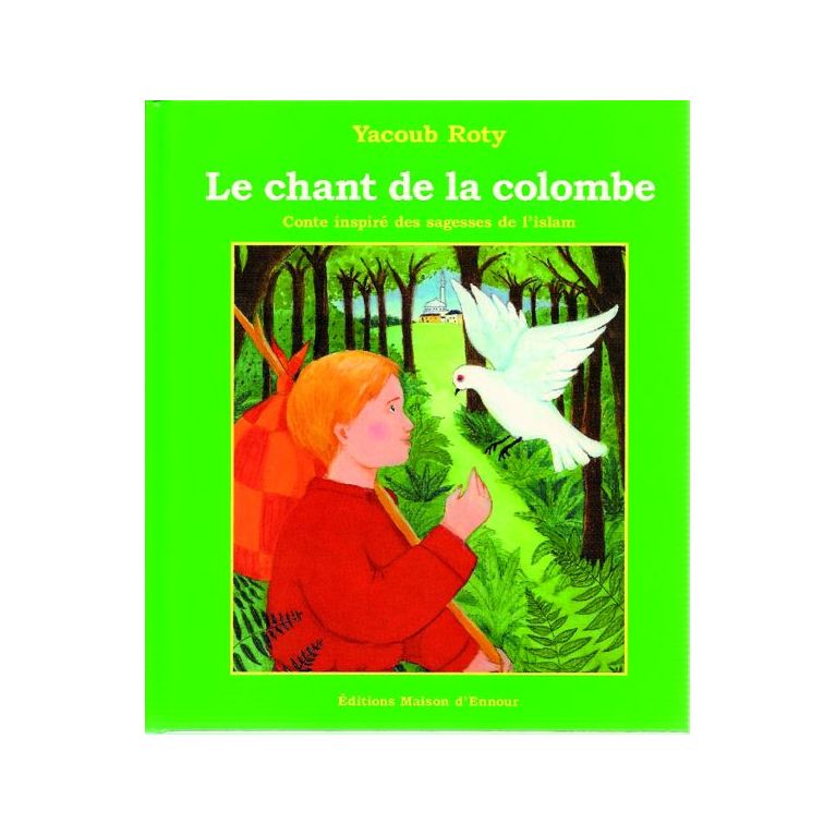 Le chant de la colombe (inventaire) - Edition Maison d'Ennour Le chant de la colombe (inventaire) - Edition Maison d'Ennour