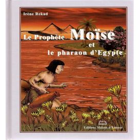 Le Prophète Moise et le pharaon d'égypte (inventaire) - Edition Maison d'Ennour