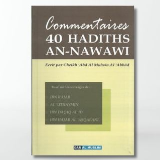 Commentaire 40 Hadiths An-Nawawi - Edition DarAlMuslim