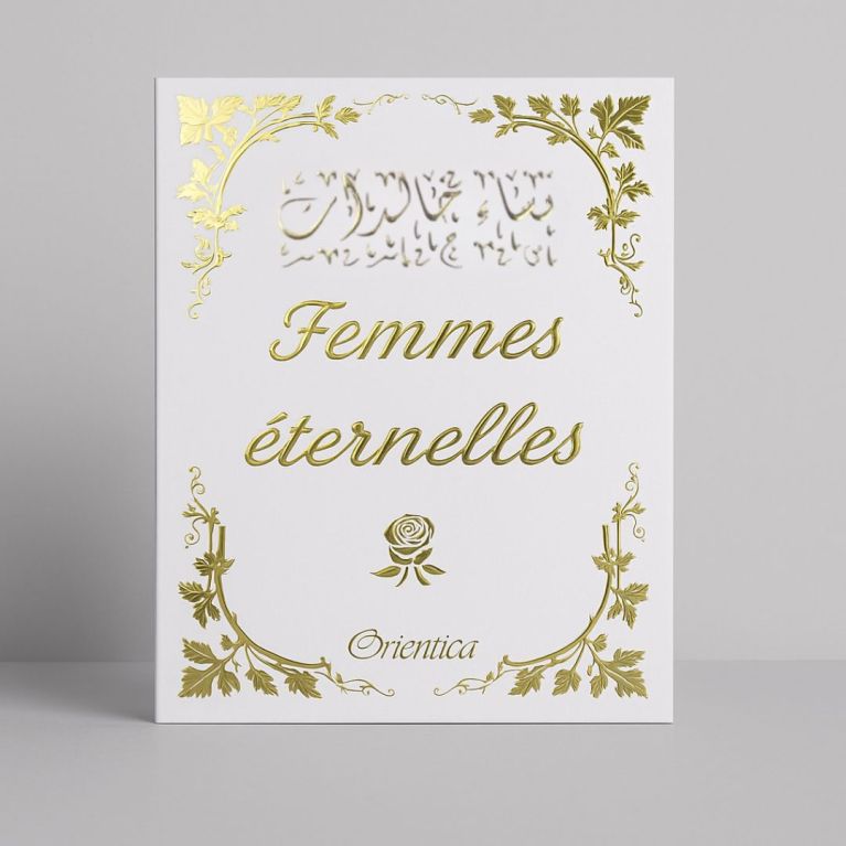Femmes éternelles -Edition Orientica Femmes éternelles -Edition Orientica