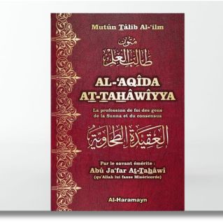Al Aqida At-Tahâwiya : la profession de foi des gens de la Sunna et du consensus- Bilingue - Ibn Taymiyya- Edition Al Haramayn
