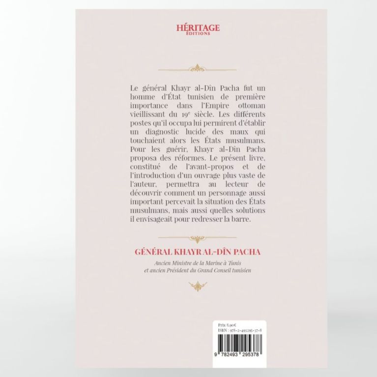 Réformes nécessaires aux États musulmans - Khayr al-Din Pacha - Héritage éditions Réformes nécessaires aux États musulmans - Khayr al-Din Pacha - Héritage éditions