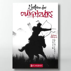 L'histoire des Ouïghours : Layâlî Turkistân - Najîb al-Kilânî - Editions Al bayyinah