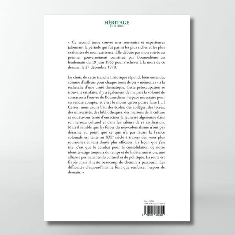 Mémoires d'un algérien - Tome 2 : La passion de bâtir (1965-1978) - A.Taleb-Ibrahimi - éditions Héritage Mémoires d'un algérien - Tome 2 : La passion de bâtir (1965-1978) - A.Taleb-Ibrahimi - éditions Héritage