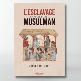 L'esclavage au point de vue musulman - Ahmed Chafik Bey - éditions Héritage