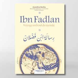Ibn Fadlan : voyage au bout du monde (bilingue) - Azzedine Barika - éditions Héritage