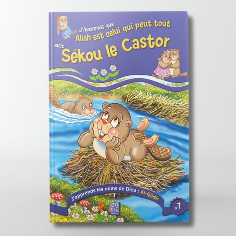 Sékou le Castor (Tome 7) (inventaire) Edition Tawhid Sékou le Castor (Tome 7) (inventaire) Edition Tawhid