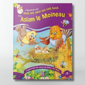 J'apprends que Allah est Celui qui sait tout avec Aslam le Moineau (T5) - Editions Tawhid