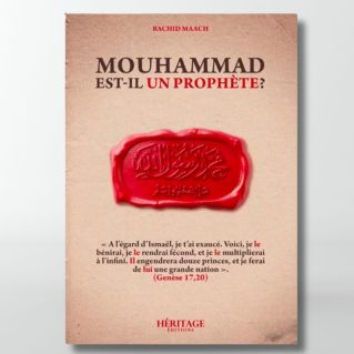 Mouhammad Est-Il Un Prophète ? - Par Rachid Maach - Edition Héritage