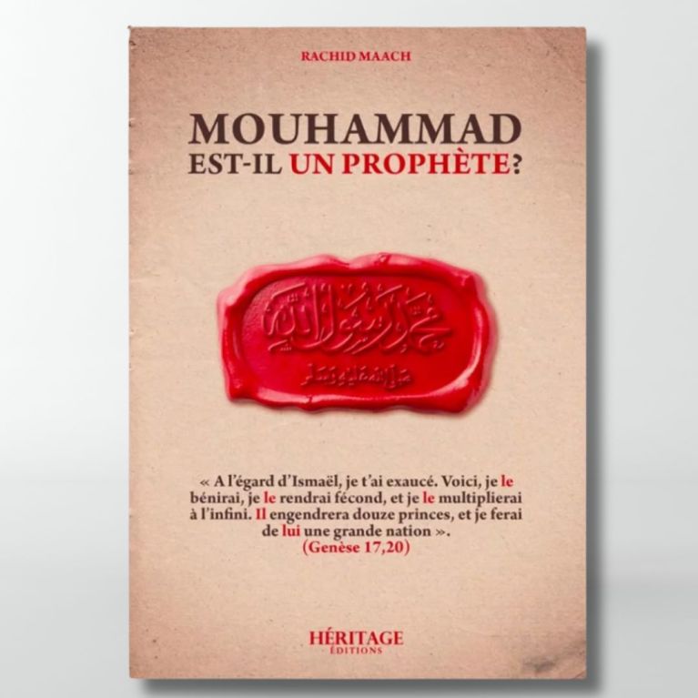 Mouhammad Est-Il Un Prophète ? - Par Rachid Maach - Edition Héritage