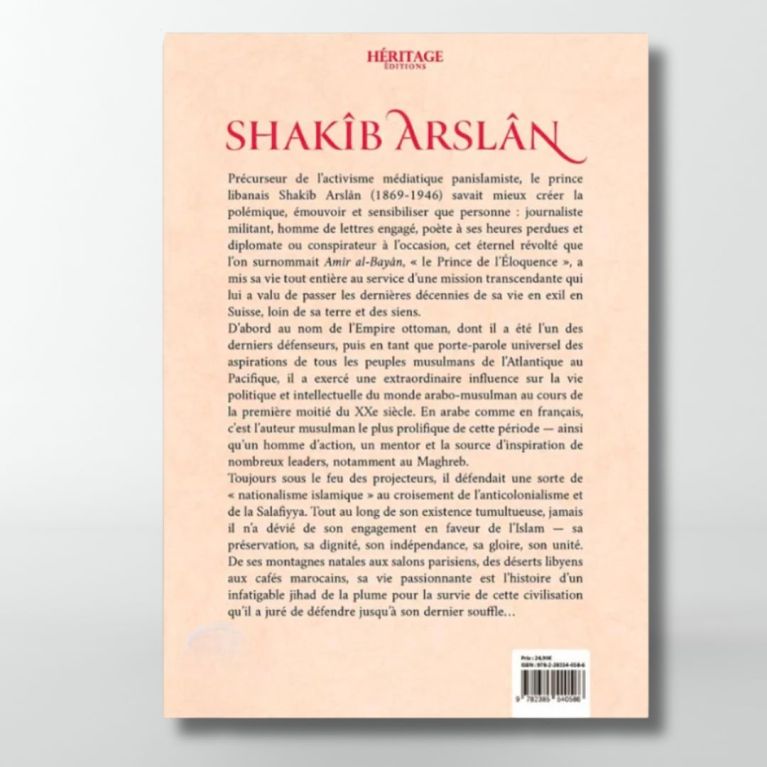 Shakîb Arslan : le prince du panislamisme - Issa Meyer- éditions Héritage Shakîb Arslan : le prince du panislamisme - Issa Meyer- éditions Héritage