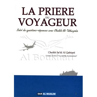 La Prière du Voyageur Ques,Répon, Cheikh Al-Uthaymin - Edition DarAlMuslim