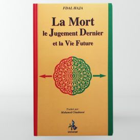 La mort, le Jugement dernier et la vie future-Edition Universelle
